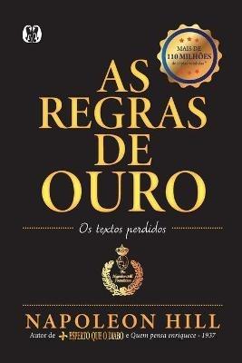 As Regras de Ouro - Napoleon Hill - cover