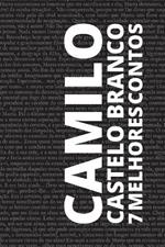 7 melhores contos de Camilo Castelo Branco