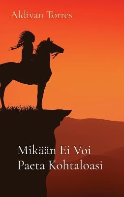 Mikään Ei Voi Paeta Kohtaloasi - Aldivan Torres - cover