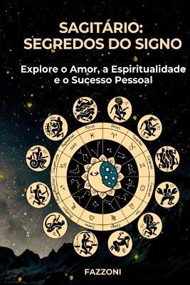 Sagit rio: Segredos Do Signo - Fazzoni - cover