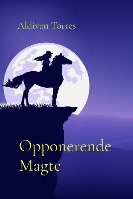 Opponerende Magte - Aldivan Torres - cover