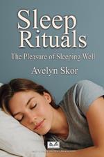 Sleep Rituals: Sleep Rituals