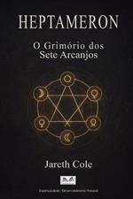 Heptameron - O Grimório dos Sete Arcanjos