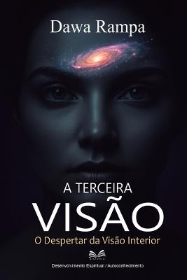 A Terceira Visão: O Despertar da Visão Interior - Dawa Rampa - cover