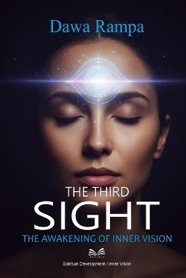 The Third Sight: The Awakening of Inner Vision - Dawa Rampa - cover