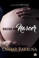 Deixe-Me Nascer - Osmar Barbosa - cover