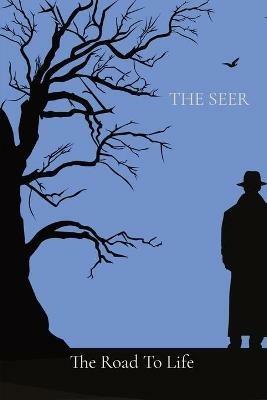 The Road To Life - The Seer - cover