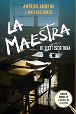 La Maestra de Lectoescritura: Thriller basado en la ciencia de la lectura