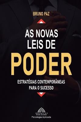 As Novas Leis de Poder - Bruno Paz - cover