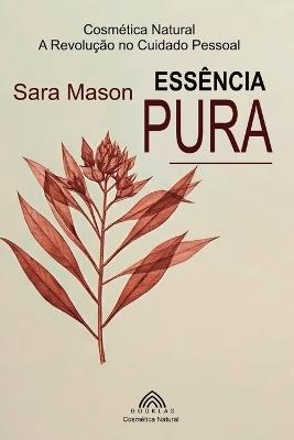 978-65-9981-039-8: Cosmética Natural A Revolução no Cuidado Pessoal - Sara Mason - cover