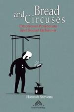 Bread and Circuses: Emotional Projection and Social Behavior