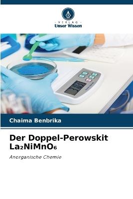 Der Doppel-Perowskit La₂NiMnO₆ - Chaima Benbrika - cover