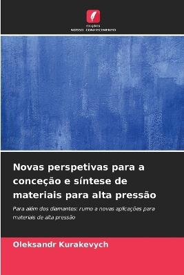 Novas perspetivas para a conceção e síntese de materiais para alta pressão - Oleksandr Kurakevych - cover