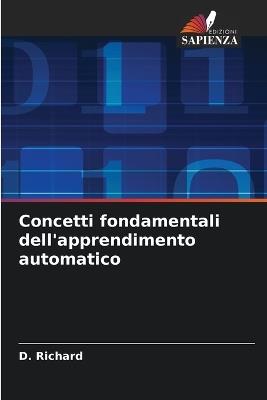 Concetti fondamentali dell'apprendimento automatico - D Richard - cover
