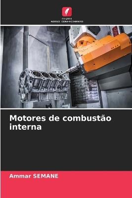 Motores de combustão interna - Ammar Semane - cover