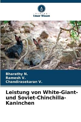 Leistung von White-Giant- und Soviet-Chinchilla-Kaninchen - Bharathy N,Ramesh V,Chandirasekaran V - cover