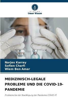 Medizinisch-Legale Probleme Und Die Covid-19-Pandemie - Narjes Karray,Sofien Charfi,Wiem Ben Amar - cover