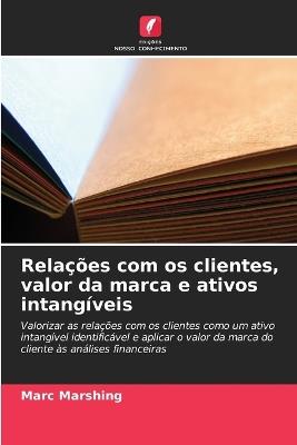 Relações com os clientes, valor da marca e ativos intangíveis - Marc Marshing - cover