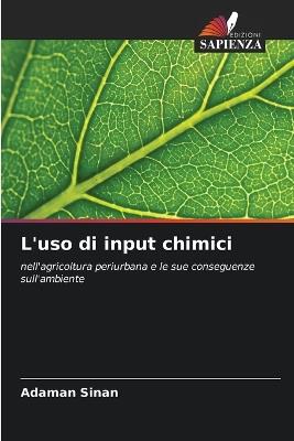 L'uso di input chimici - Adaman Sinan - cover