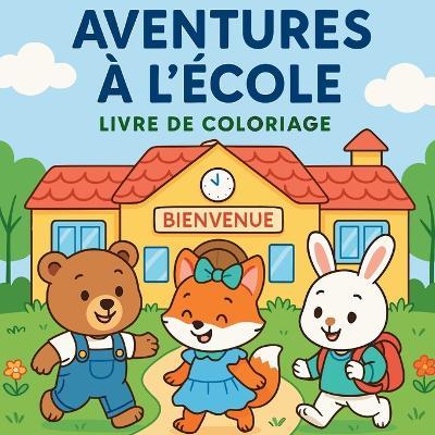 Aventures à l'école - Livre de coloriage - Chris Martin - cover