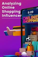 Analyzing Online Shopping Influencer