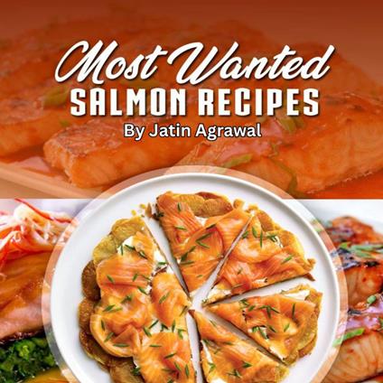 Most Wanted Salmon Recipes