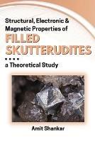 Structural, Electronic & Magnetic Properties of Filled Skutterudites: a Theoretical Study