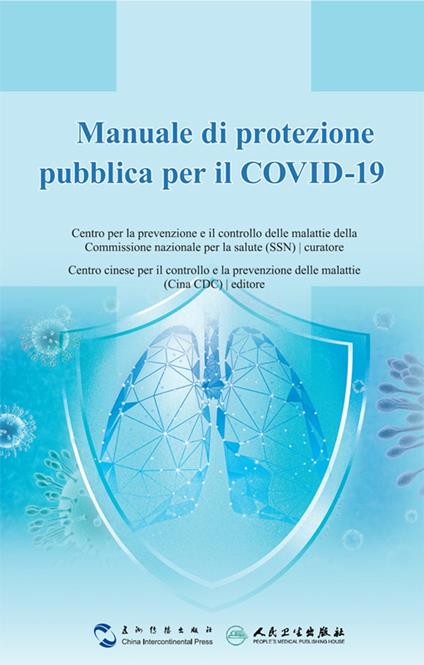 Manuale di protezione pubblica per il COVID-19 - Chinese Center for Disease Control and Prevention - ebook