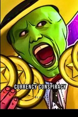 Currency Conspiracy - Ola Jay - cover