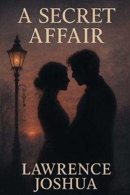 A Secret Affair - Lawrence Joshua - cover