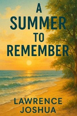 A Summer to Remember - Lawrence Joshua - cover