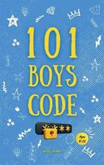 101 Boys Code: 101 Important keys to become a good boy. (Ages 6-12).