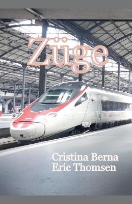 Züge - Cristina Berna,Eric Thomsen - cover