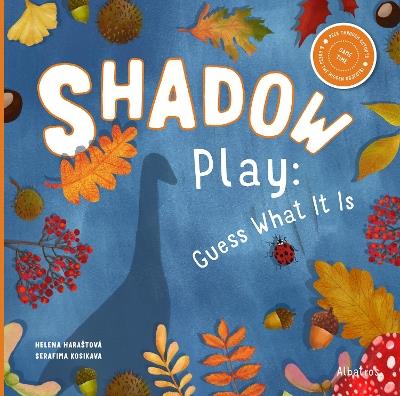 Shadow Play: Guess What It Is - Helena Harastova - cover