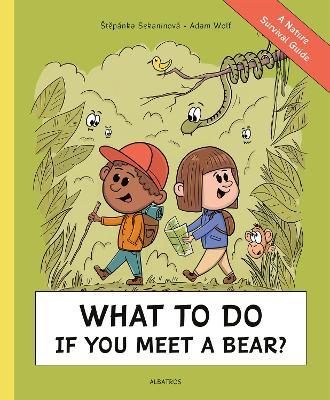 Animal Encounters: A Nature Survival Guide - Stepanka Sekaninova - cover