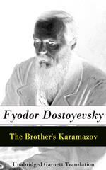 The Brother's Karamazov - Unabridged Garnett Translation