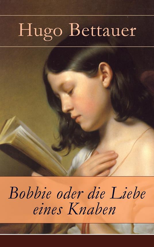 Bobbie oder die Liebe eines Knaben - Hugo Bettauer - ebook