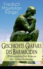 Geschichte Giafars des Barmeciden (Philosophischer Roman der Spätaufklärung)