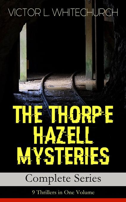 THE THORPE HAZELL MYSTERIES – Complete Series: 9 Thrillers in One Volume