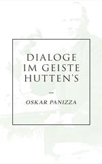 Dialoge im Geiste Hutten's