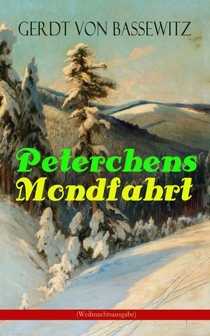 Peterchens Mondfahrt (Weihnachtsausgabe) - Gerdt von Bassewitz - ebook