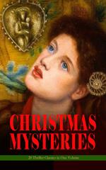 CHRISTMAS MYSTERIES - 20 Thriller Classics in One Volume