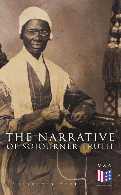 The Narrative of Sojourner Truth