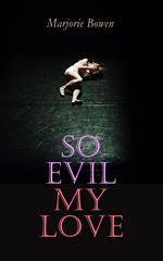 So Evil My Love