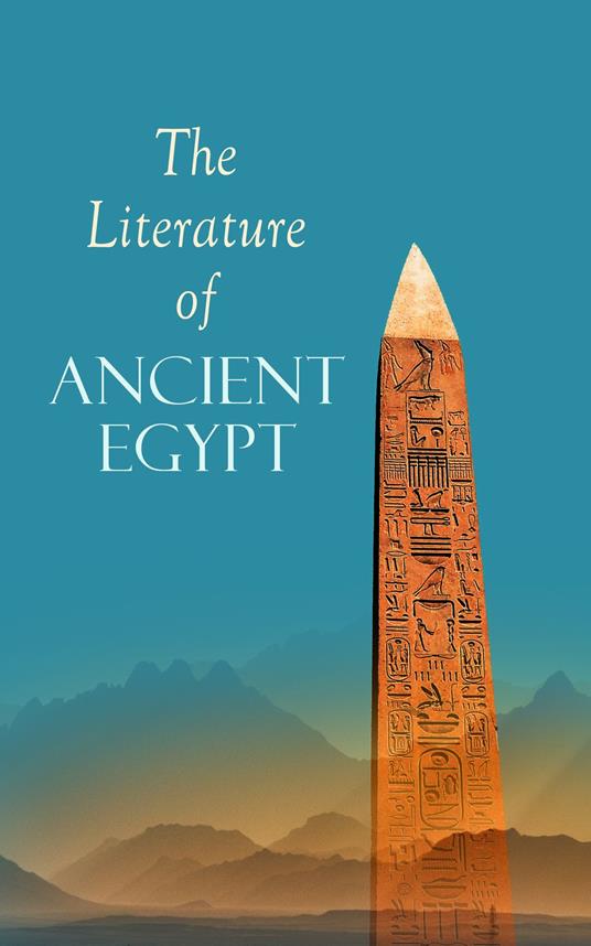 The Literature of Ancient Egypt