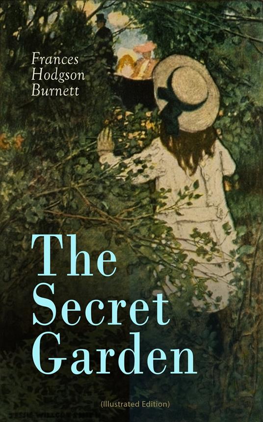 The Secret Garden (Illustrated Edition) - Frances Hodgson Burnett,M. L. Kirk - ebook