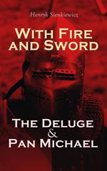 With Fire and Sword, The Deluge & Pan Michael