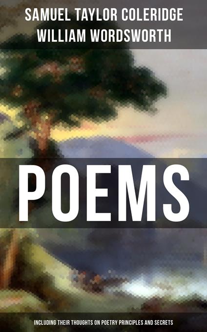 Poems by Samuel Taylor Coleridge and William Wordsworth