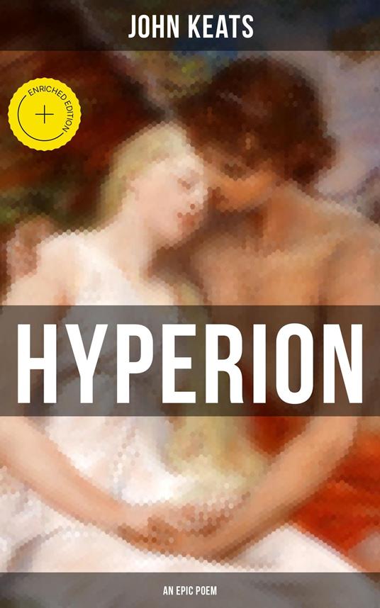 Hyperion (An Epic Poem)