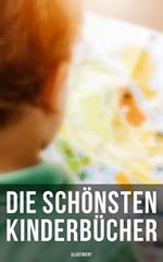 Die schönsten Kinderbücher (Illustriert)